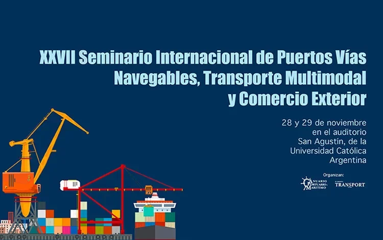 XXVII Seminario Internacional de Puertos, Vías Navegables, Transporte Multimodal y Comercio Exterior
